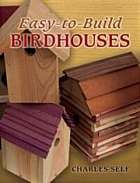 Easy-to-build Birdhouses (Paperback)