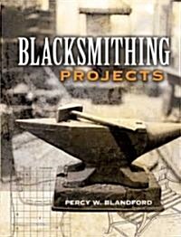 Blacksmithing Projects (Paperback)