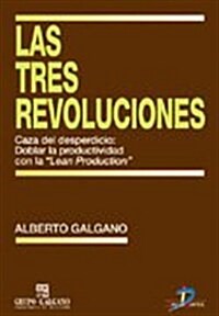 Las tres revoluciones/ The Three Revolutions (Paperback)