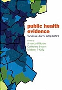 Public Health Evidence : Tackling Health Inequalities (Paperback)