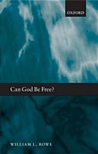 Can God Be Free? (Paperback)