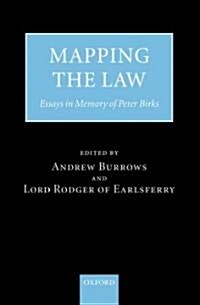 Mapping the Law : Essays in Memory of Peter Birks (Hardcover)