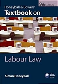 Honeyball & Bowers Textbook on Labour Law (Paperback, 9th)