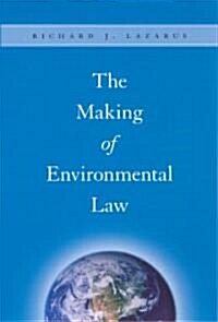 The Making of Environmental Law (Paperback)