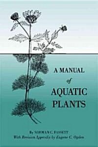 A Manual of Aquatic Plants (Paperback, Revised)