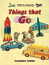 Cut & Color Things That Go (Paperback)