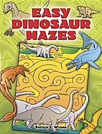 Easy Dinosaur Mazes (Paperback)