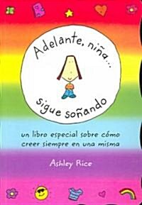 Adelante, Nina... Sigue Sonando (Spanish You Go, Girl... Keep Dreaming) (Paperback)