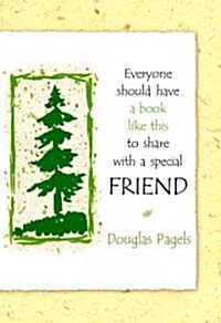 Everyone Should Have a Book Like This to Share With a Special Friend (Paperback)