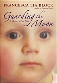 Guarding the Moon (Hardcover)