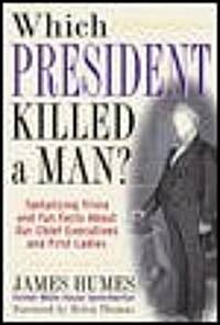 Which President Killed a Man? (Paperback)