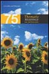 75 Thematic Readings: An Anthology (Paperback)