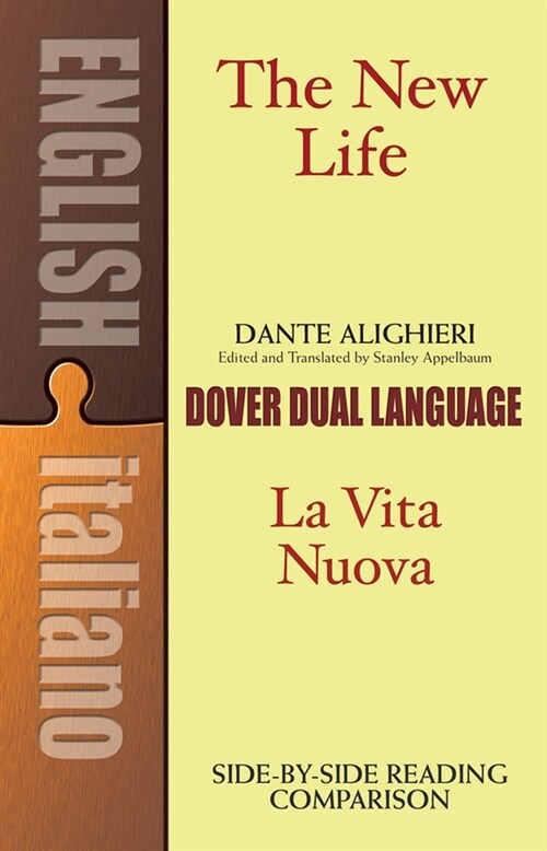 The New Life/La Vita Nuova: A Dual-Language Book (Paperback)