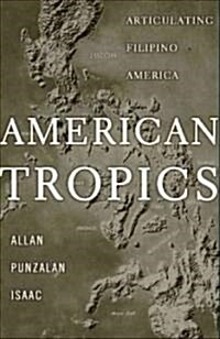 American Tropics: Articulating Filipino America (Paperback)