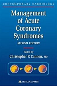 Management of Acute Coronary Syndromes (Hardcover, 2003)