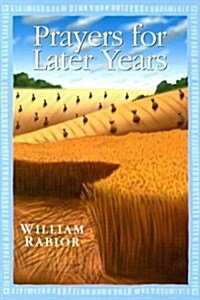 Prayers for Later Years (Paperback)