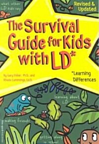 The Survival Guide for Kids with LD*: *(Learning Differences) (Paperback, Revised, Update)