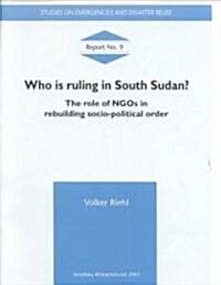 Who Is Ruling in South Sudan? (Paperback)