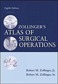 Zollingers Atlas of Surgical Operations (Hardcover, 8th)