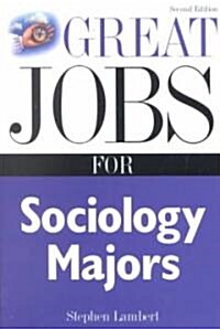 Great Jobs for Sociology Majors (Paperback, 2nd, Subsequent)