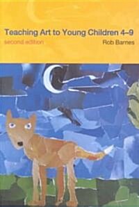 Teaching Art to Young Children 4-9 (Paperback, 2nd)