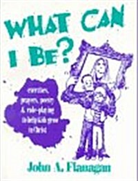 What Can I Be (Paperback)