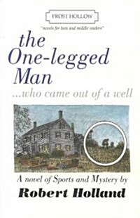 The One-Legged Man Who Came Out of a Wall (Paperback)