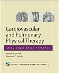 Cardiovascular and Pulmonary Physical Therapy (Hardcover, CD-ROM)