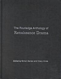 The Routledge Anthology of Renaissance Drama (Hardcover)