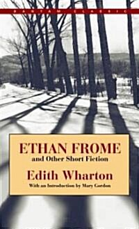 Ethan Frome and Other Short Fiction (Mass Market Paperback)