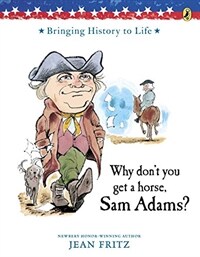 Why Don't You Get a Horse, Sam Adams? (Paperback)