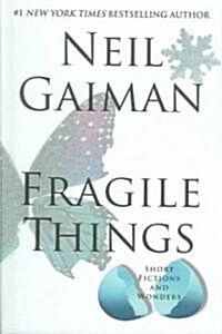 Fragile Things: Short Fictions and Wonders (Hardcover)