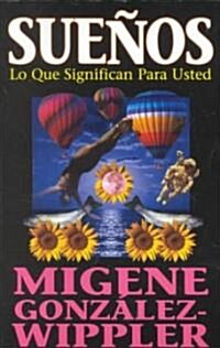 Sue?os: Lo Que Significan Para Usted = Dreams & What They Mean to You (Paperback)