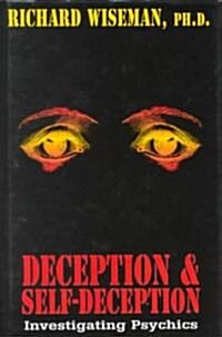 Deception & Self-Deception: Investigating Psychics (Hardcover)