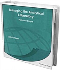 Managing the Analytical Laboratory : Plain and Simple (Hardcover)