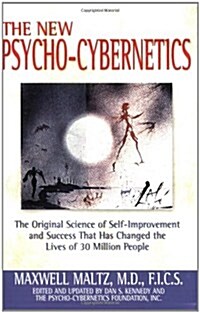 The New Psycho-Cybernetics: The Original Science of Self-Improvement and Success That Has Changed the Lives of 30 Million People (Paperback, Updated)
