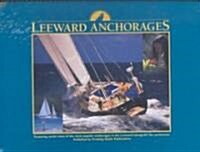 Leeward Anchorages (Paperback, Spiral)