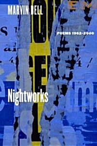 Nightworks: Poems 1962-2000 (Paperback, 2)