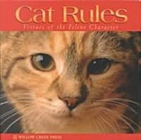 Cat Rules: Virtues of the Feline Character (Hardcover)