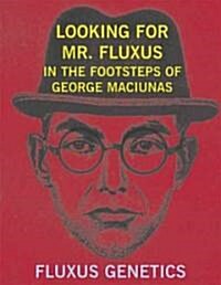 Looking for Mr. Fluxus (Paperback, Mini)