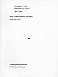 Conceptual Art in the Netherlands and Belgium 1965-1975 (Paperback)