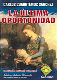 Ultima Oportunidad (Paperback)