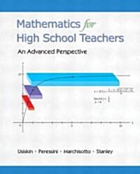 Mathematics for High School Teachers- An Advanced Perspective (Paperback)