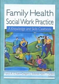 Family Health Social Work Practice (Hardcover)