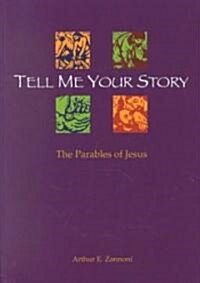 Tell Me Your Story (Paperback)