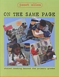 On the Same Page: Shared Reading Beyond the Primary Grades (Paperback)