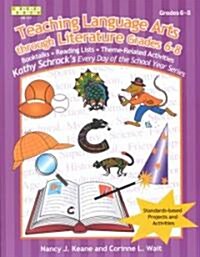 Teaching Language Arts Through Literature, Grades 6-8 (Paperback)