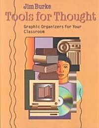 Tools for Thought: Graphic Organizers for Your Classroom (Paperback)