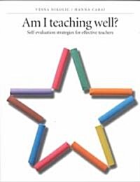 Am I Teaching Well? (Paperback)