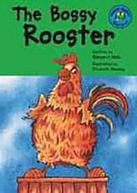 The Bossy Rooster (Library)